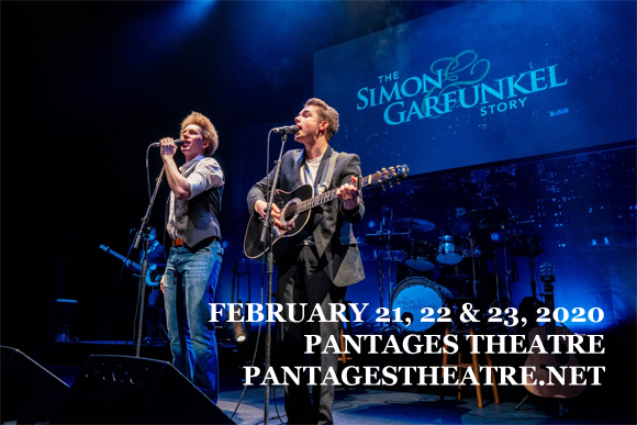 The Simon & Garfunkel Story at Pantages Theatre