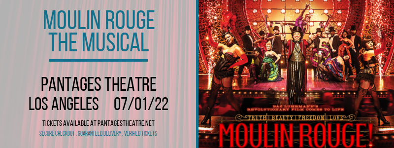 Moulin Rouge - The Musical at Pantages Theatre
